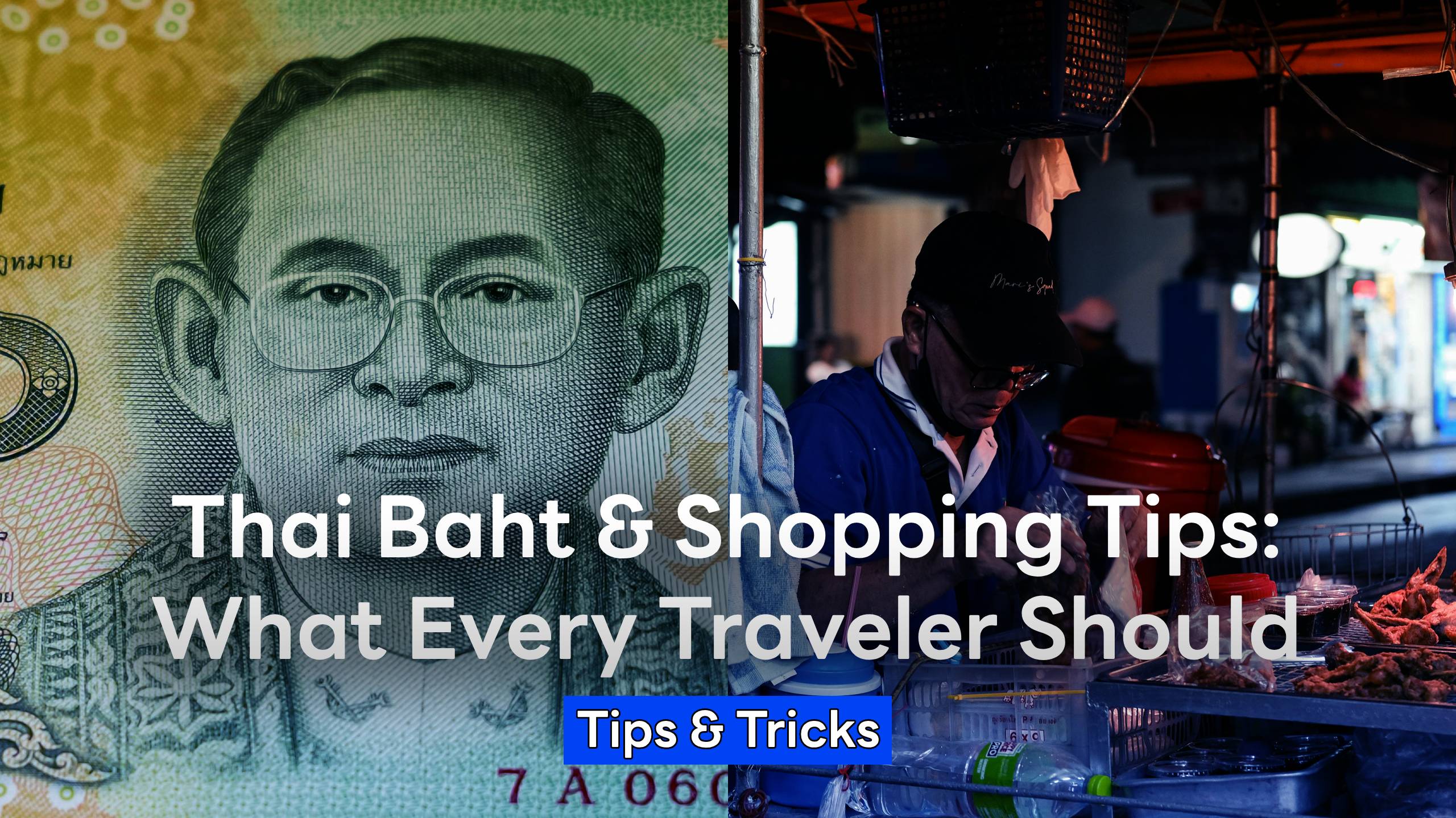 Thai Baht & Shopping Tips: What Every Traveler Should Know